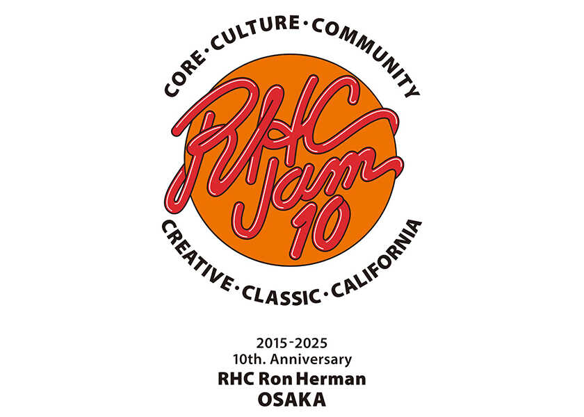 祝！　〈RHC ロンハーマン〉10周年記念! “RHC JAM”と題し、イベントや 特別限定アイテムが発売！
