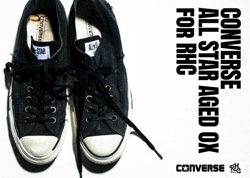 今ここでしか手に入らない１足、〈RHC〉の別注〈コンバース〉！