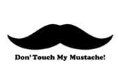 DON'TOUCH MY MUSTACHE (ドン タッチ マイ マスタッシュ)