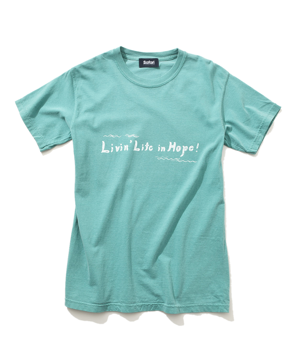 【限定商品】“Livin' Life in Hope!”クルーネックTシャツ
